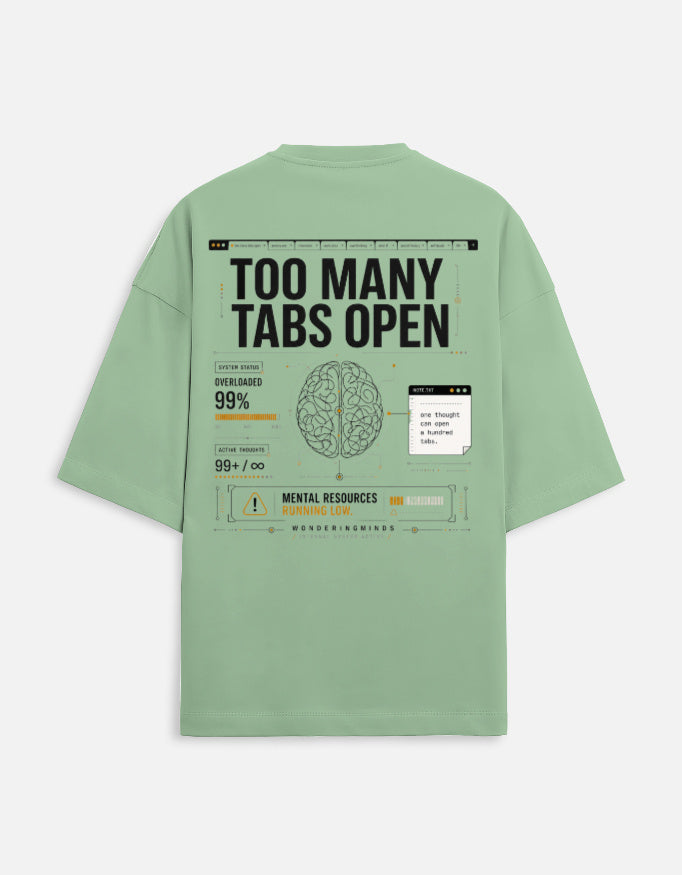 Too Many Tabs Open Oversized Tee