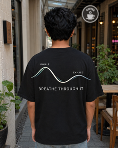 Breathe Through It Oversized Tee back graphic oversized T-shirt by Wondering Minds