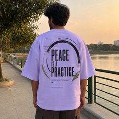 Peace is a Practice Oversized Tee back graphic oversized T-shirt by Wondering Minds